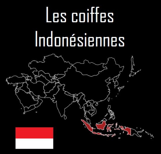 Les Coiffes Indonésiennes